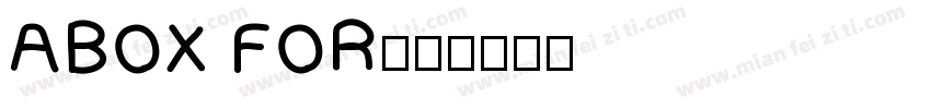 ABOX FOR字体转换
